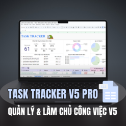 LÀM CHỦ CÔNG VIỆC – TASK TRACKER V5 PRO